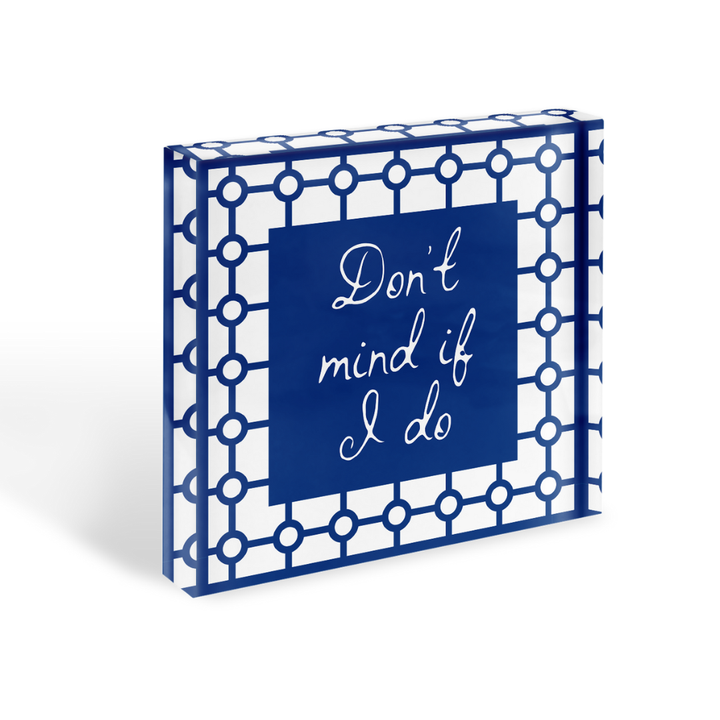 Don't Mind if I do Geometric Cut Print in Acrylic Frame