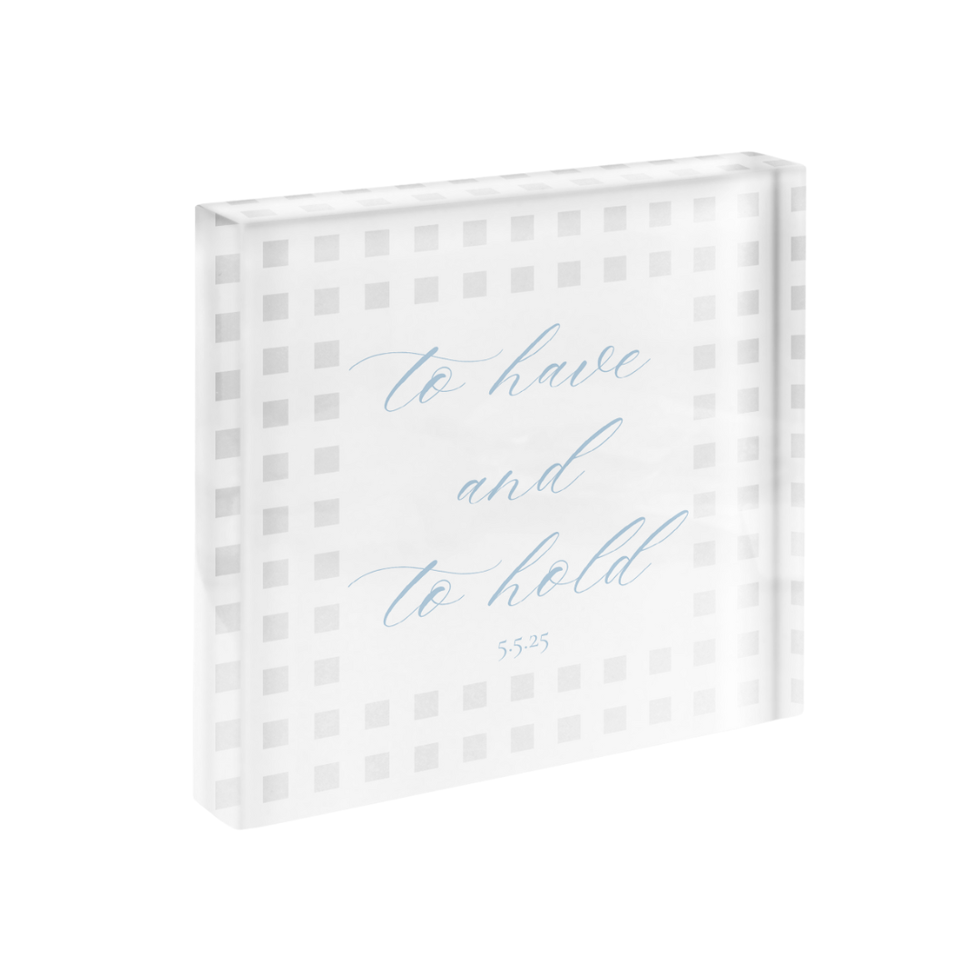 To Have and To Hold Lattice Cut Print in Acrylic Frame