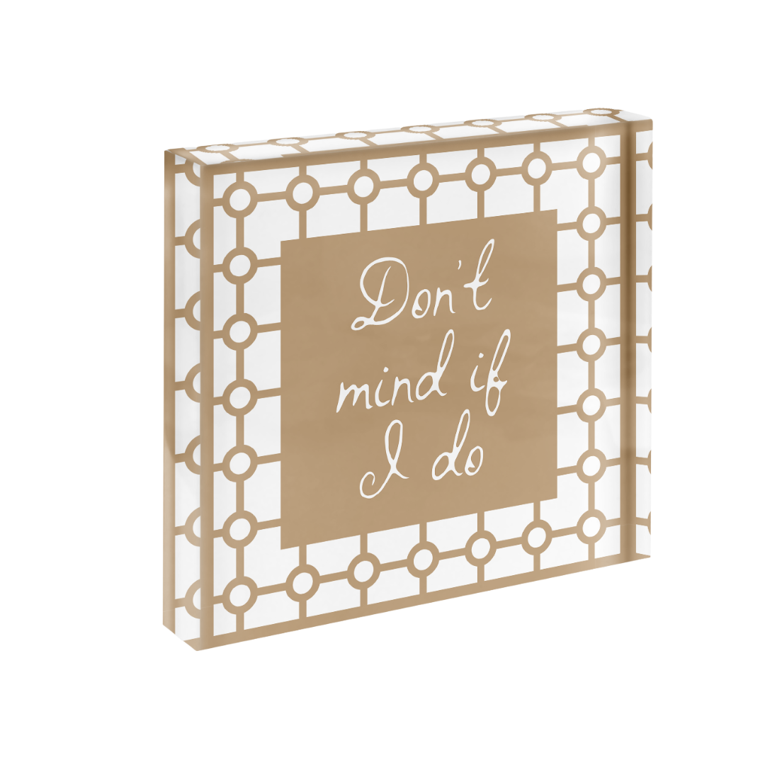 Don't Mind if I do Geometric Cut Print in Acrylic Frame